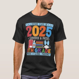 Future Class of 2025 Funny 8. Grade Abschluss T-Shirt