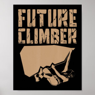 Future Climber Rock Klettergarten Poster