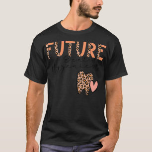 Future Dental Hygienic Niedlich Leopard Print Hear T-Shirt