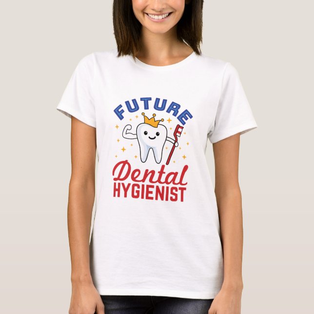 Future Dental Hygienist RDH T-Shirt (Vorderseite)
