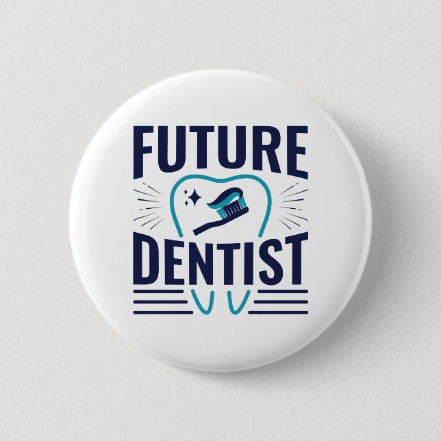Future Dentist Dental School Student Abschluss Button (Vorderseite)