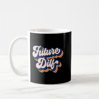 Future DILF Retro Hot Vater Vintag Men's Future DI Kaffeetasse