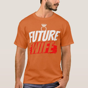 Future Ehefrau Wedding Party Niedlich Bachelorette T-Shirt