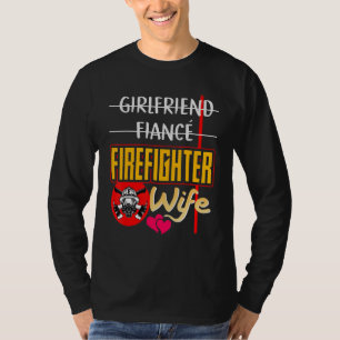 Future Firefighter Ehefrau Fireman Girlfriend Verl T-Shirt
