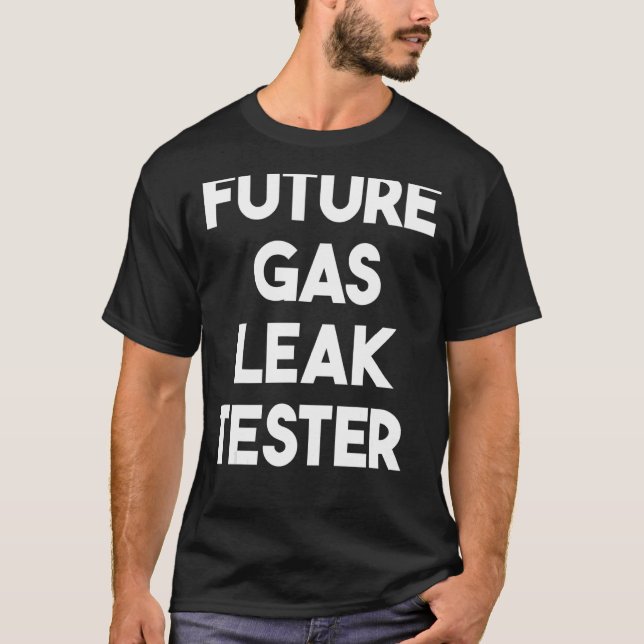 Future Gas Leak Tester T-Shirt (Vorderseite)