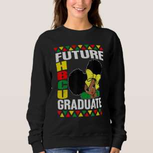 Future Hbcu Grad African Hbcu Black History Prix Sweatshirt