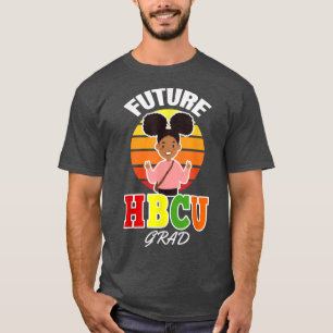 Future HBCU Grad Girl Abschluss Historisch Blac T-Shirt