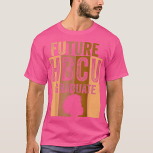 Future HBCU Grad History Black College Girl Women T-Shirt