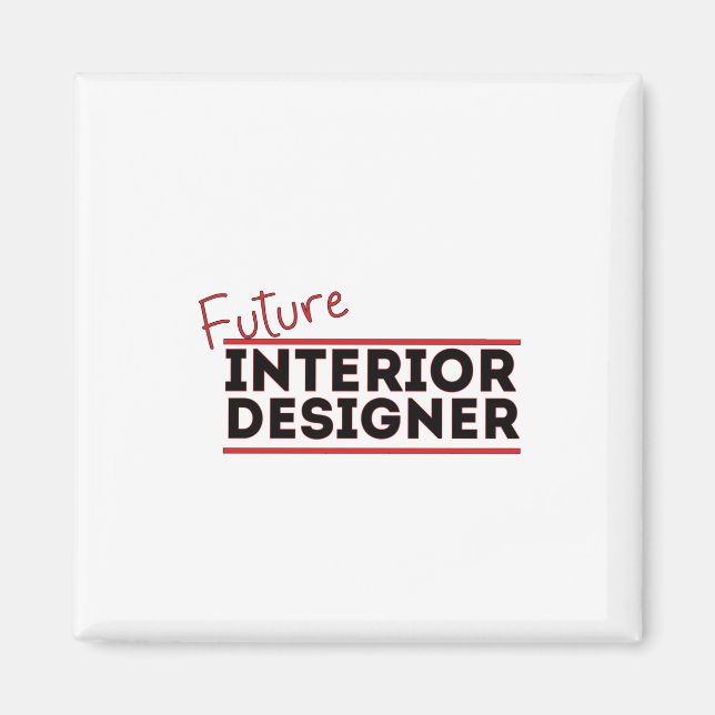 Future Interior Designer Magnet (Vorne)