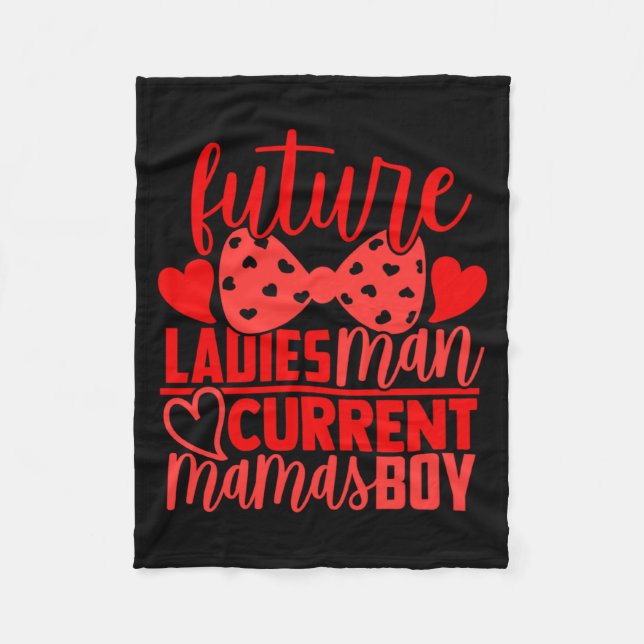 Future Ladies Man Current Mamas Boy Valentine Son  Fleecedecke (Vorderseite)