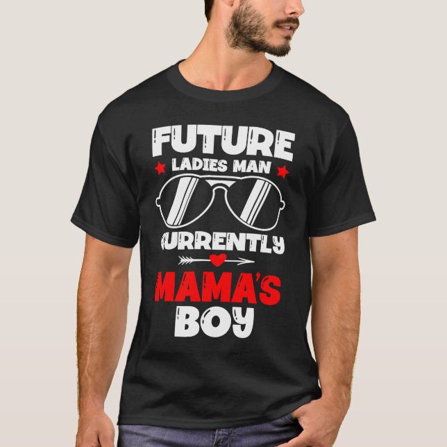 Future Ladys Man Current Mama's Boy Valentine's D T-Shirt (Vorderseite)