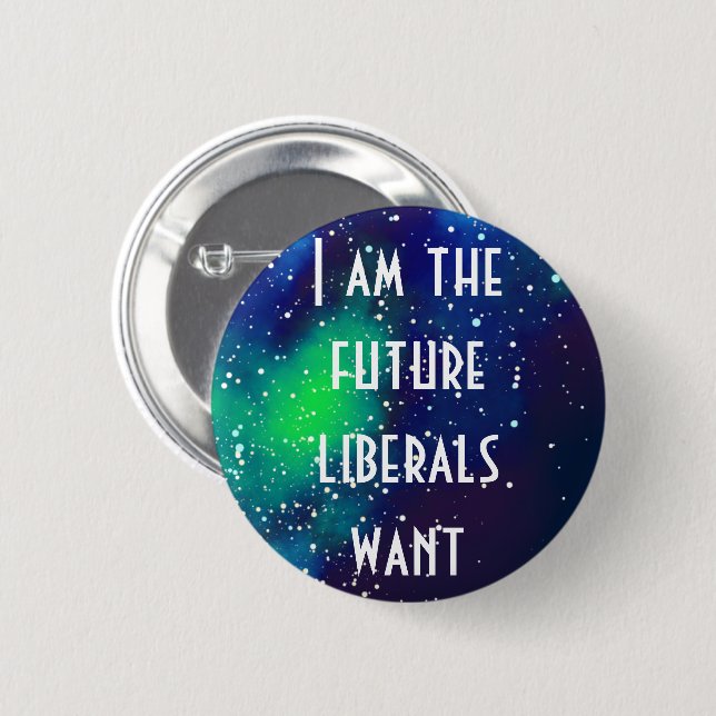 Future Liberals Wollte anpassbare Galaxy-Identität Button (Vorne & Hinten)