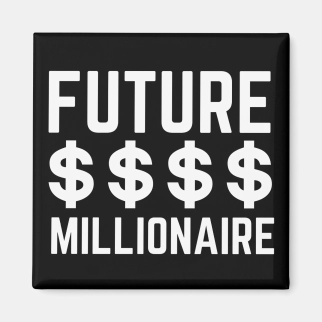 Future Millionaire Magnet (Vorne)