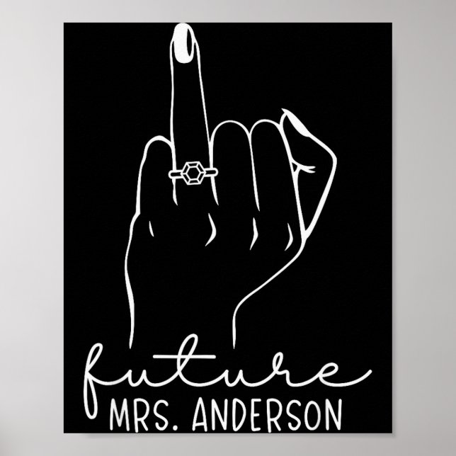 Future Mrs. Anderson New Bridal To Be Fiance Bache Poster (Vorne)