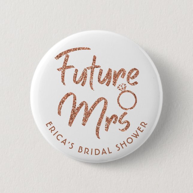 Future Mrs. Brautparty Rose Gold Button (Vorderseite)