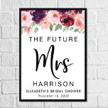 Future Mrs Burgundy Floral Custom Brautparty Poster<br><div class="desc">Modernes "The Future Mrs." personalisiertes Willkommensplakat für Ihr Brautparty. Im oberen Bereich befinden sich Bordeaux-,  Rot- und Rosatönen,  Aquarellblumen und Grünpflanzen. "Mrs." ist in einem großen,  eleganten Drehbuch geschrieben,  und Sie können mit Ihrem zukünftigen verheirateten Namen,  Vornamen und Duschdatum personalisieren.</div>