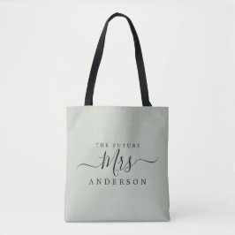 Future Mrs. Chic Script Individuelle Name Bride To Tasche