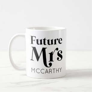Future Mrs. Custom Last Name Bride To Be Fiancé Kaffeetasse