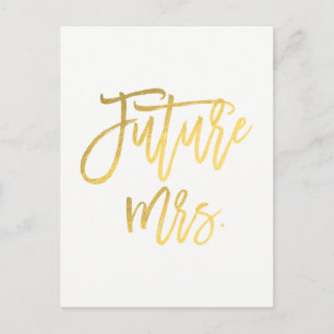 Future Mrs. Imitats Gold Foil Modern Save the Date Ankündigungspostkarte