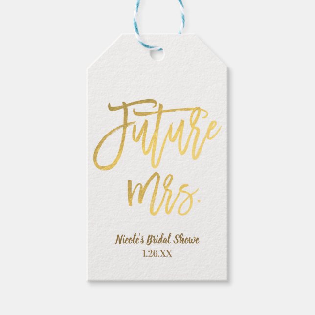 Future Mrs. Imitats Gold Foil Moderne Skriptfavori Geschenkanhänger (Vorderseite)