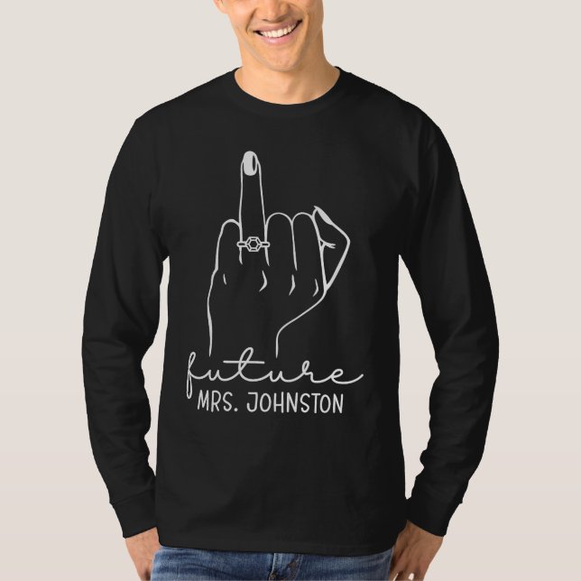 Future Mrs Johnston New Bridal to Be Fiance Bachel T-Shirt (Vorderseite)