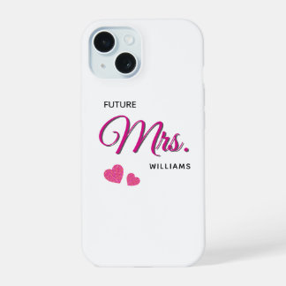 Future Mrs Personalized Wedding Design iPhone 15 Hülle