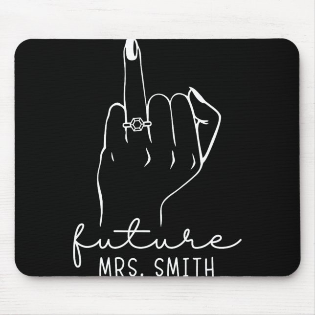 Future Mrs. Smith New Bridal To Be Fiance Bachelor Mousepad (Vorne)