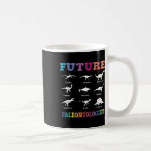 Future Paleontologin Paleontology Dinosaurs Lover Kaffeetasse