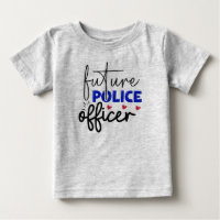 Future Police Officer Baby T - Shirt