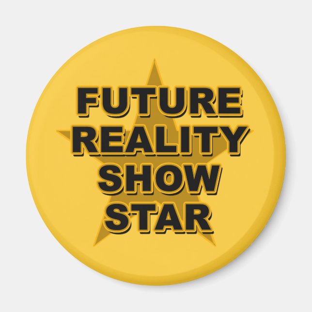 Future Reality Show Star T - Shirt, Geschenke Magnet (Vorne)