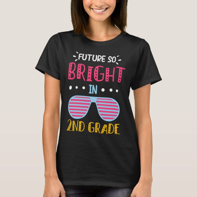 Future So Bright in 2nd Grade Kids Teacher T-Shirt (Vorderseite)