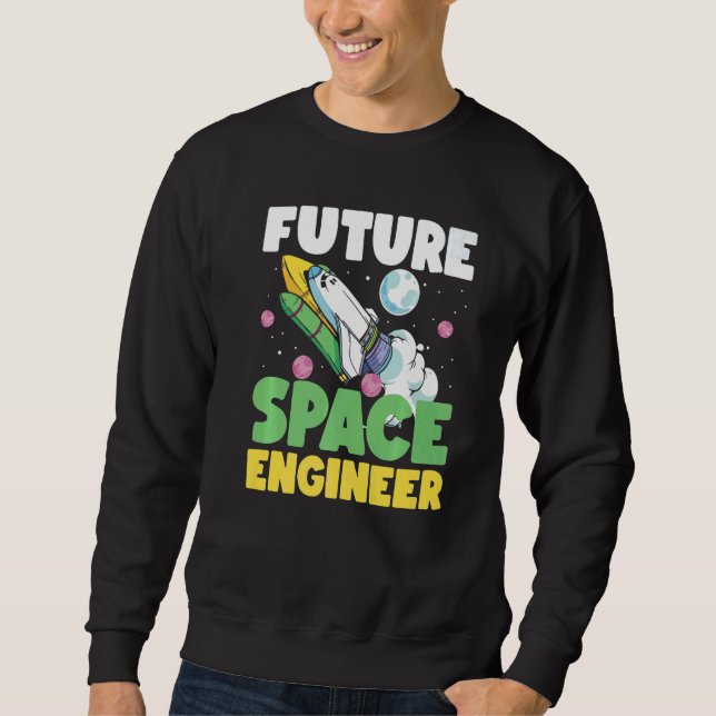 Future Space Engineer Rocket In Galaxy Sweatshirt (Vorderseite)