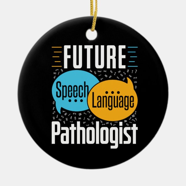 Future Speech Pathologe SLP Keramik Ornament (Vorne)