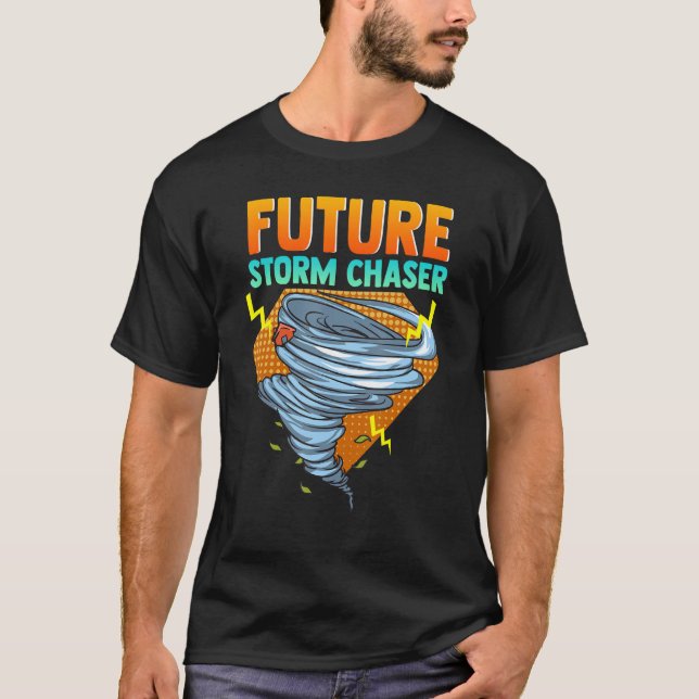 Future Storm Chaser Tornado Hurricane & Thundersto T-Shirt (Vorderseite)