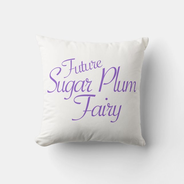Future Sugar Plum Fairy Nutcracker Kissen (Vorderseite)
