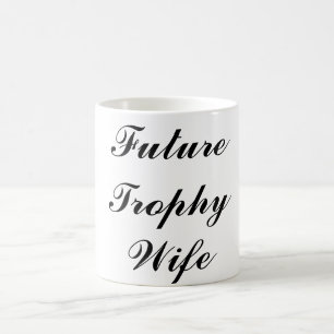 Future tasse d'épouse de trophée