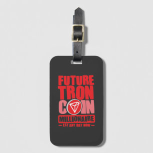 Future TRON Coin Millionaire Gepäckanhänger