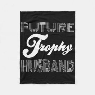 Future Trophy Verlobte Groove To Be Husband Funny Fleecedecke