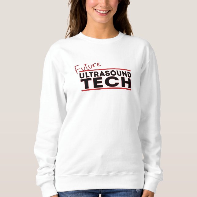 Future Ultrasound Tech Sweatshirt (Vorderseite)