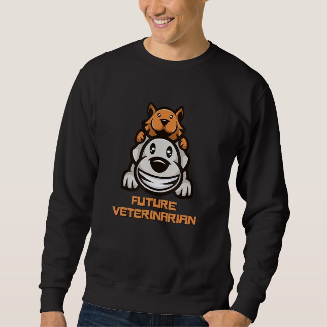 Future Veterinarian  Fun Vet Student 2 Sweatshirt (Vorderseite)
