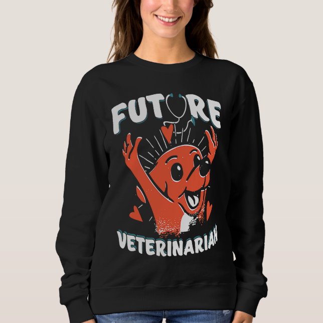 Future Veterinarian Vet Student  Dogtor Sweatshirt (Vorderseite)