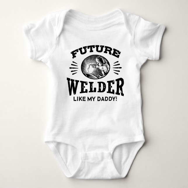 Future Welder like my Daddy Baby Strampler (Vorderseite)