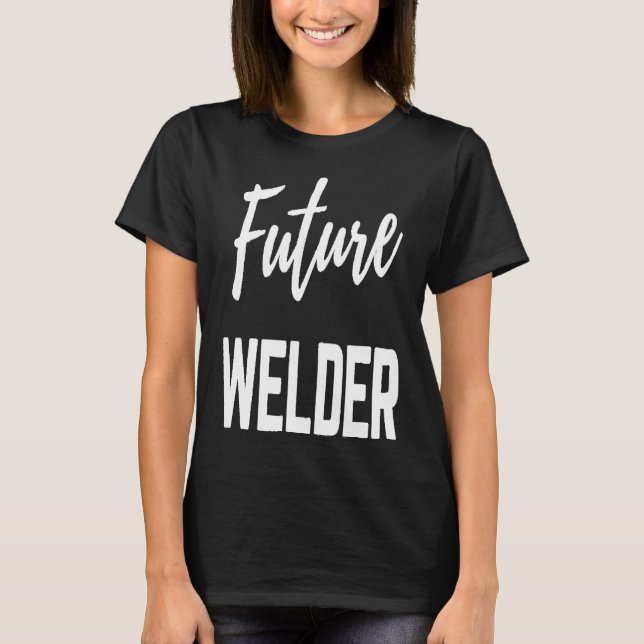 Future Welder T-Shirt (Vorderseite)