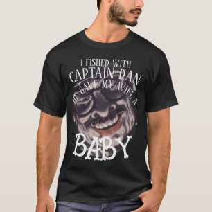 FV Coho KAPITÄN DAN GAB MEINER FRAU BABY FISHED WH T-Shirt