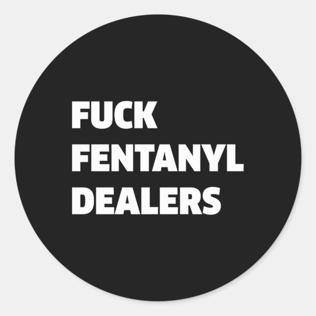 Fvck Fentanyl behandelt Schmerzen und Krankheiten Runder Aufkleber (Vorderseite)