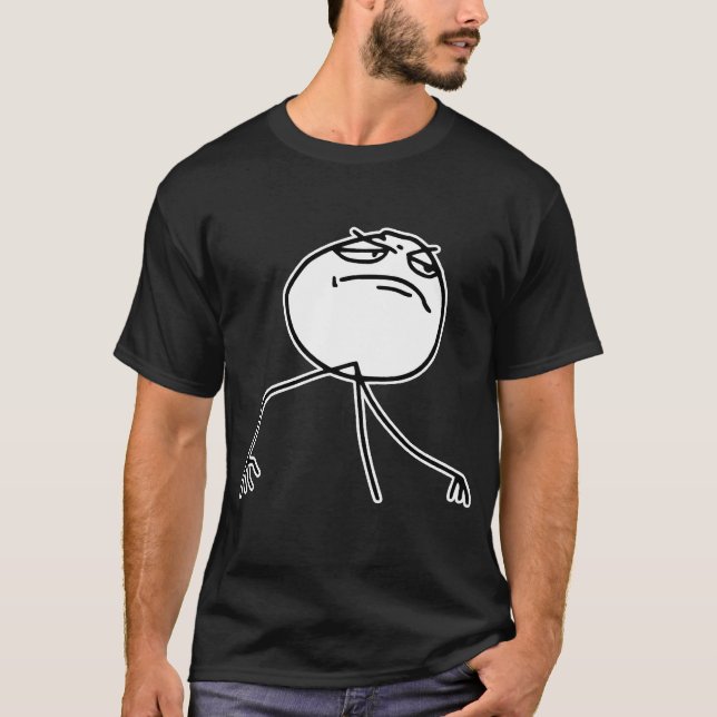 Fyea-Raserei-Gesicht Meme T-Shirt (Vorderseite)