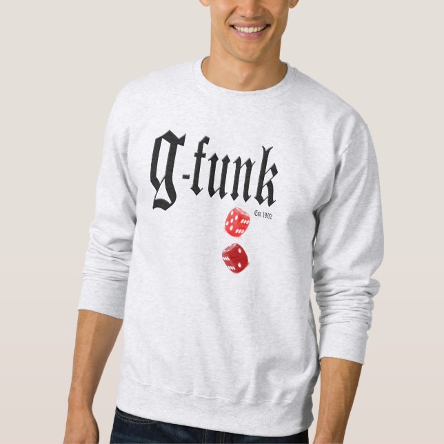 G-Funk Rolling Dice Sweatshirt (Vorderseite)