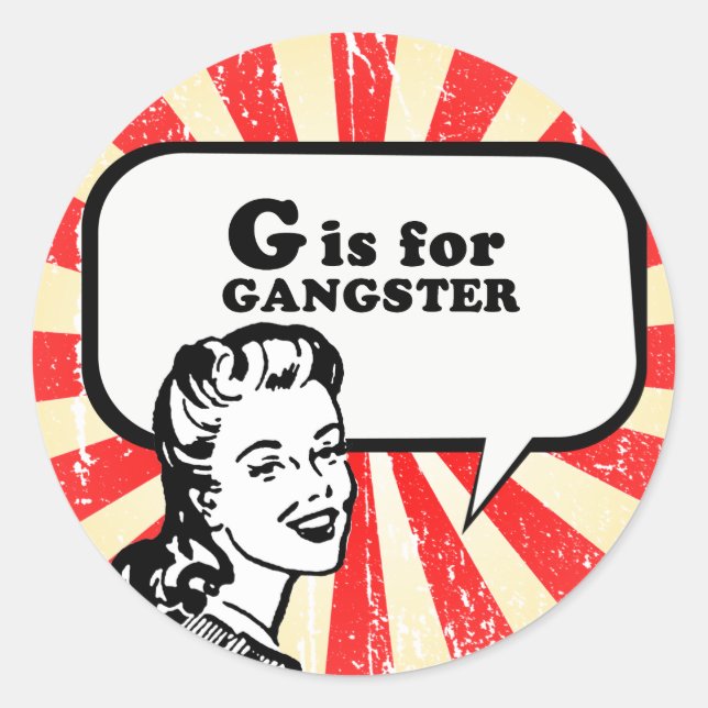 G IST FÜR GANGSTER RUNDER AUFKLEBER (Vorderseite)