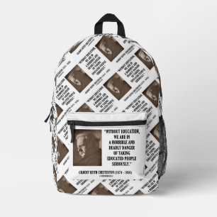 G.K. Chesterton Education Deadly Danger Seriously Bedruckter Rucksack