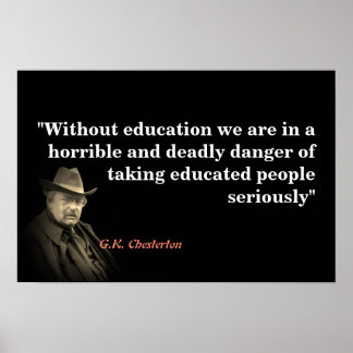 G.K. Chesterton-Zitat über Bildung Poster